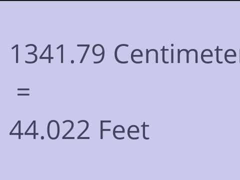 1341.79 CM TO FEET