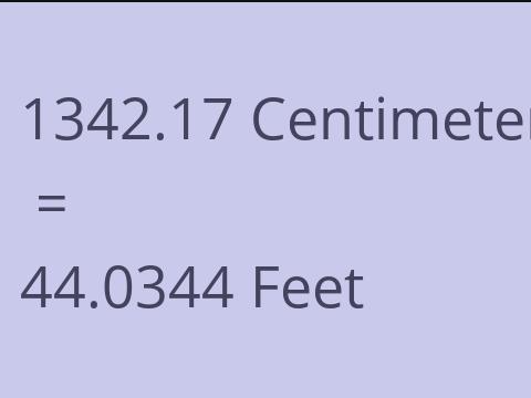 1342.17 CM TO FEET