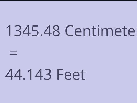 1345.48 CM TO FEET