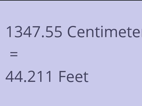 1347.55 CM TO FEET