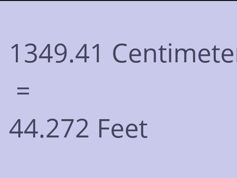 1349.41 CM TO FEET