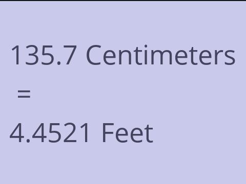 135.7 CM TO FEET