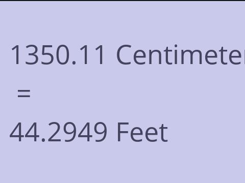 1350.11 CM TO FEET