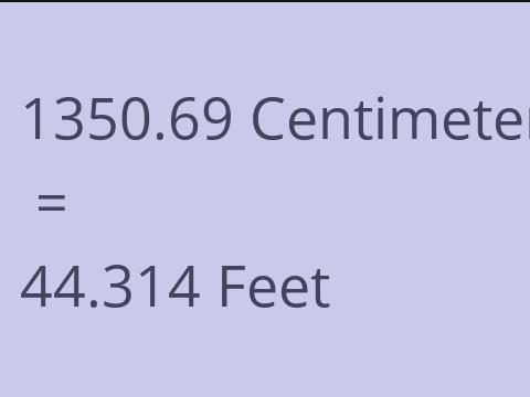 1350.69 CM TO FEET