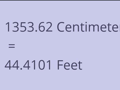 1353.62 CM TO FEET