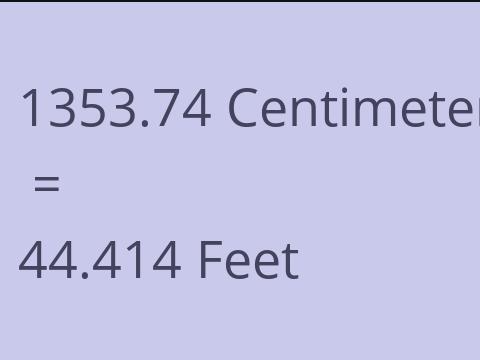 1353.74 CM TO FEET