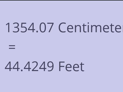 1354.07 CM TO FEET