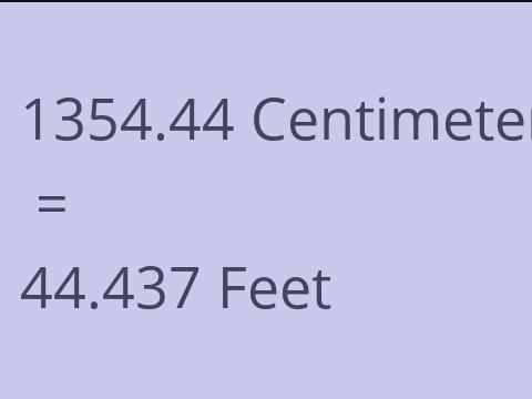 1354.44 CM TO FEET