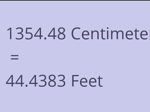 1354.48 CM TO FEET