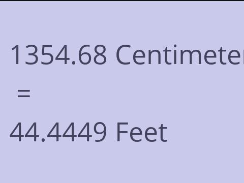 1354.68 CM TO FEET