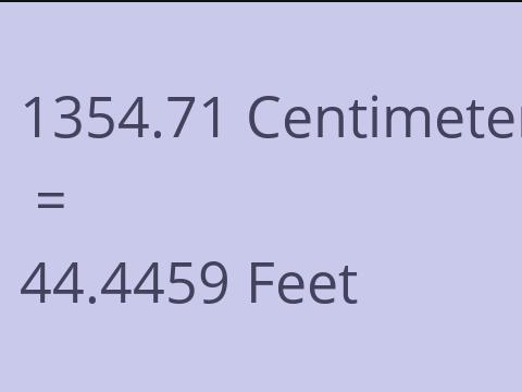 1354.71 CM TO FEET