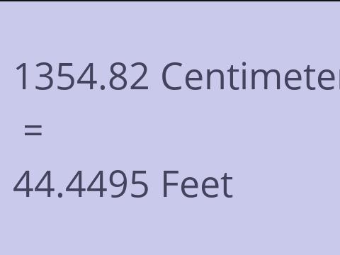 1354.82 CM TO FEET