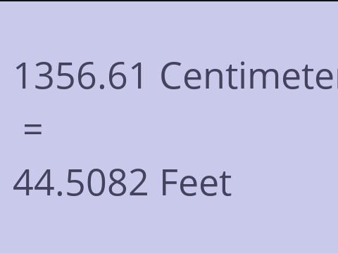 1356.61 CM TO FEET