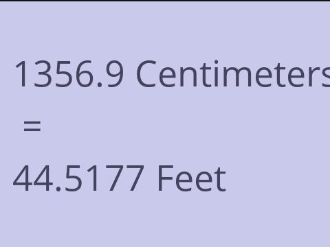 1356.9 CM TO FEET