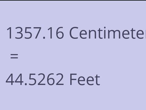 1357.16 CM TO FEET