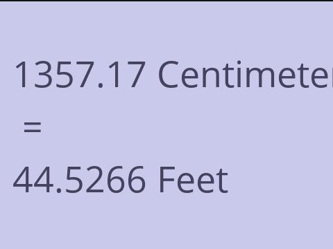 1357.17 CM TO FEET