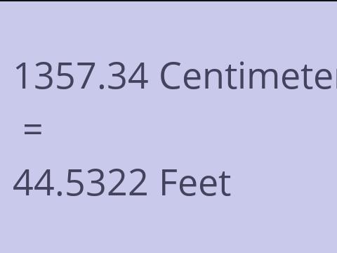 1357.34 CM TO FEET