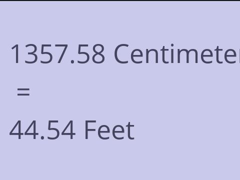 1357.58 CM TO FEET