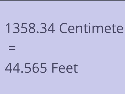 1358.34 CM TO FEET