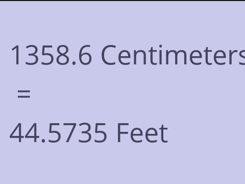 1358.6 CM TO FEET