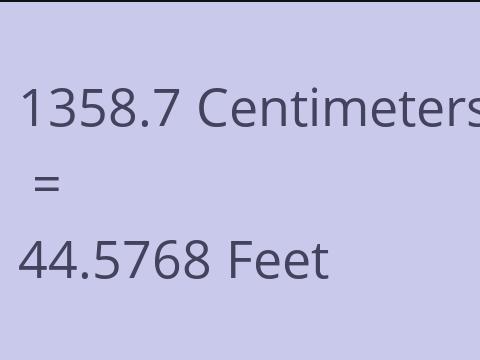 1358.7 CM TO FEET