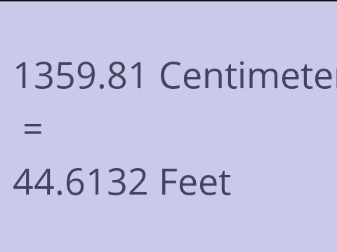 1359.81 CM TO FEET