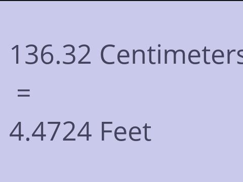 136.32 CM TO FEET