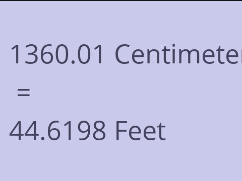 1360.01 CM TO FEET