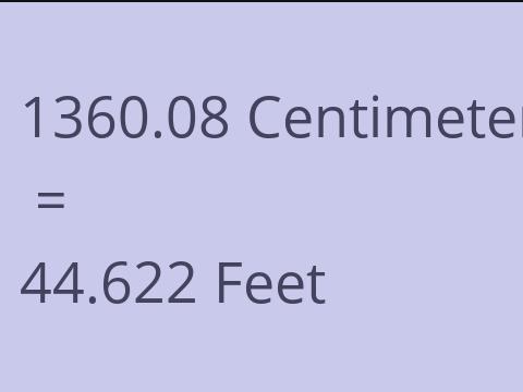 1360.08 CM TO FEET