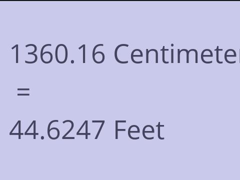 1360.16 CM TO FEET