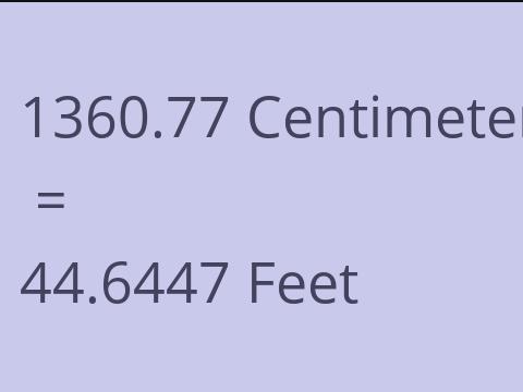 1360.77 CM TO FEET