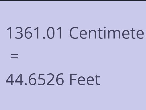 1361.01 CM TO FEET