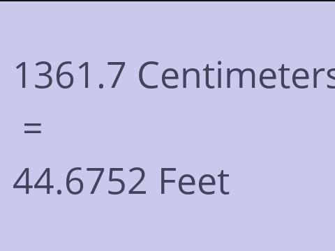 1361.7 CM TO FEET