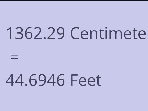 1362.29 CM TO FEET