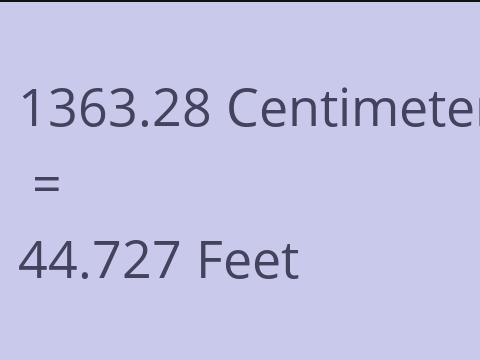 1363.28 CM TO FEET