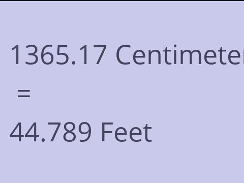 1365.17 CM TO FEET