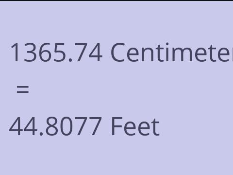 1365.74 CM TO FEET