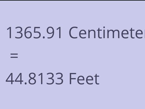 1365.91 CM TO FEET