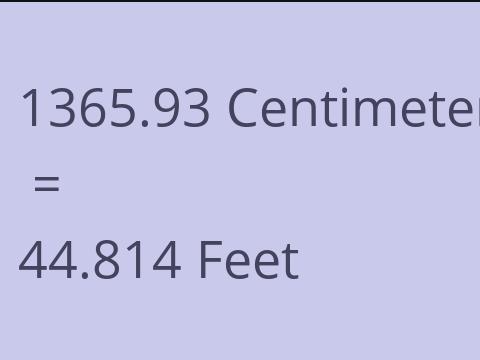 1365.93 CM TO FEET