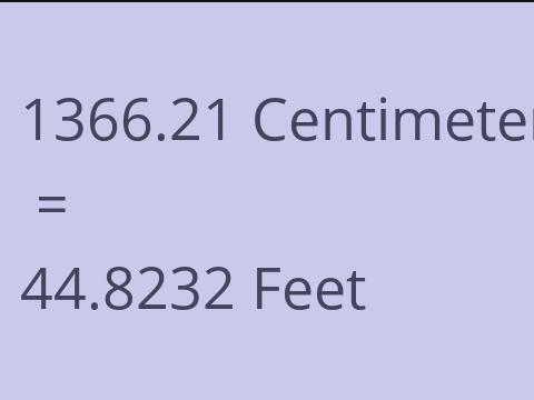 1366.21 CM TO FEET