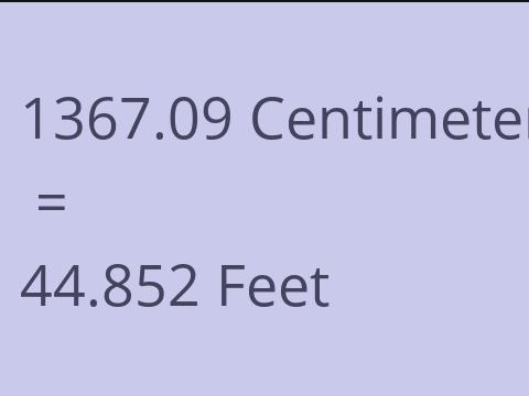 1367.09 CM TO FEET