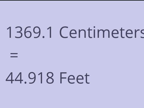 1369.1 CM TO FEET