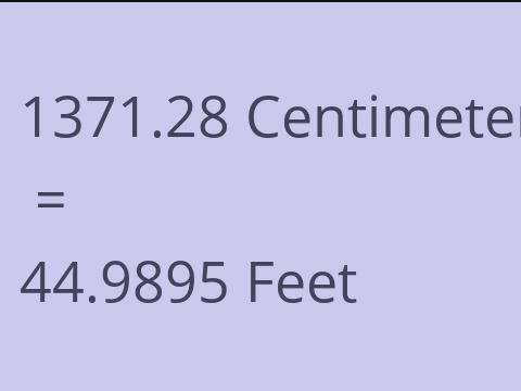 1371.28 CM TO FEET