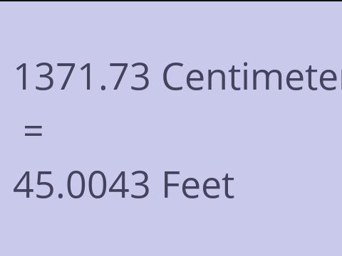 1371.73 CM TO FEET