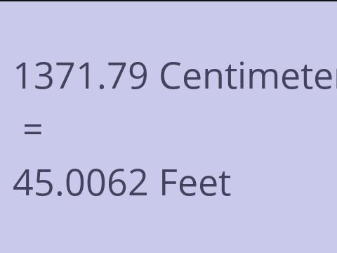 1371.79 CM TO FEET