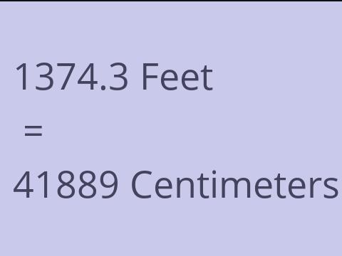 1374.3 FEET TO CM