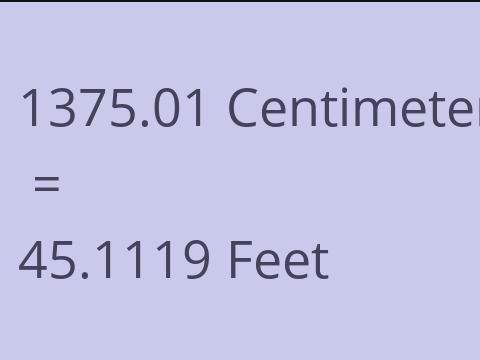 1375.01 CM TO FEET