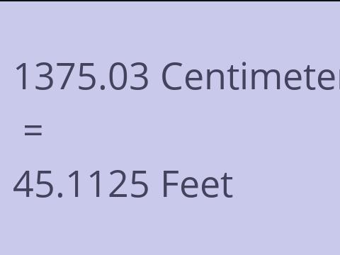 1375.03 CM TO FEET