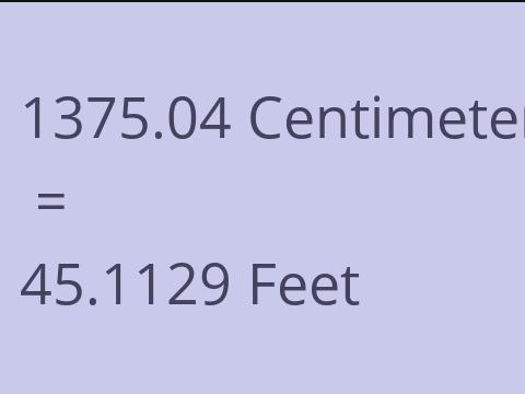 1375.04 CM TO FEET