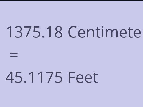 1375.18 CM TO FEET